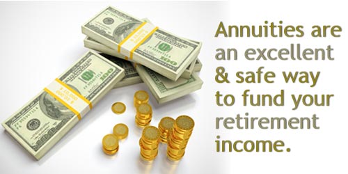 Annuties are a safe way to fund retirement.